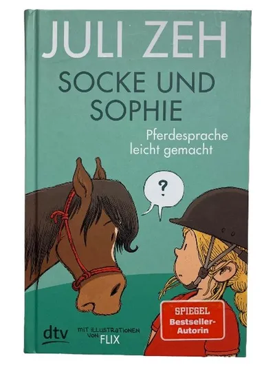 Socke und Sophie Pferdesprache leicht gemacht Juli Zeh dtv Kinderbuch
