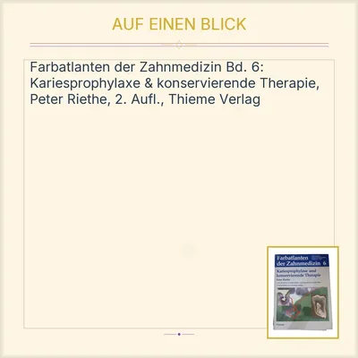 Farbatlanten der Zahnmedizin 6 Kariesprophylaxe konservierende Therapie Riethe