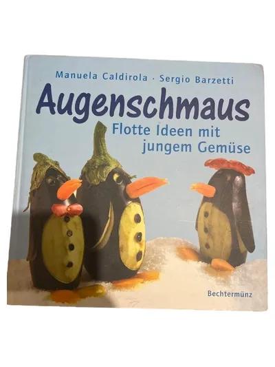 Augenschmaus - Flotte Ideen mit jungem Gemüse - Caldirola Barzetti Kochbuch