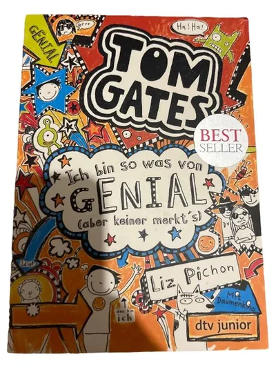 Tom Gates: Ich bin so was von genial (aber keiner merkt's) Liz Pichon