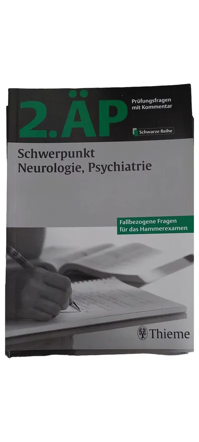 2. ÄP Prüfungsfragen mit Kommentar Thieme Neurologie Psychiatrie Hammerexamen