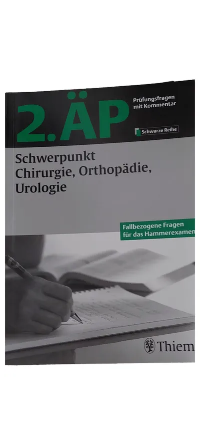 Thieme 2. ÄP Prüfungsfragen Chirurgie Orthopädie Urologie Hammerexamen