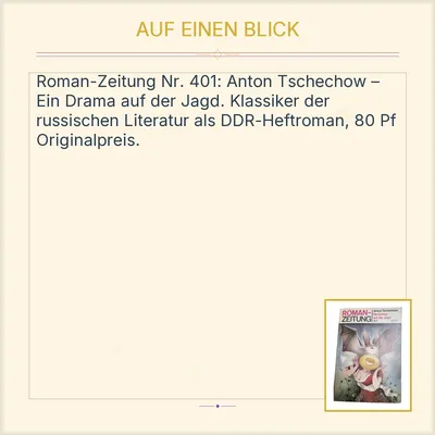 Roman-Zeitung Nr. 401 Anton Tschechow Ein Drama auf der Jagd Heftroman DDR