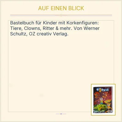 Korkis Basteln mit Kindern Werner Schultz OZ creativ Tiere Ritter Clowns Piraten