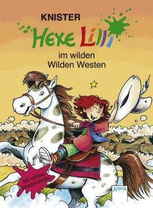 Hexe Lilli im wilden Wilden Westen Knister Arena Kinderbuch