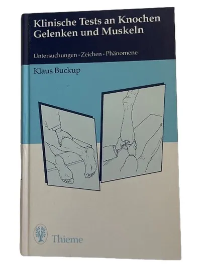 Klinische Tests an Knochen Gelenken und Muskeln - Klaus Buckup Thieme Fachbuch