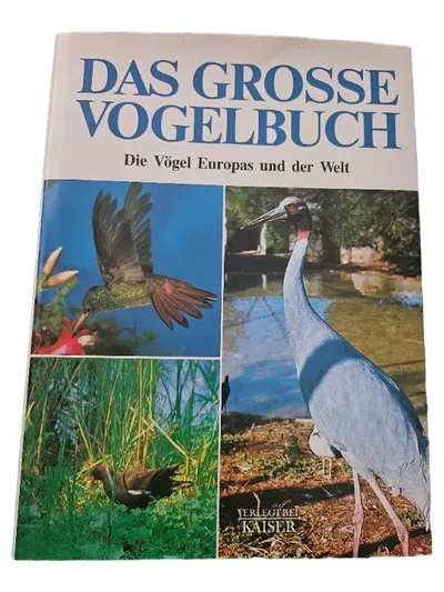 Das Grosse Vogelbuch - Die Vögel Europas und der Welt | Kaiser Verlag