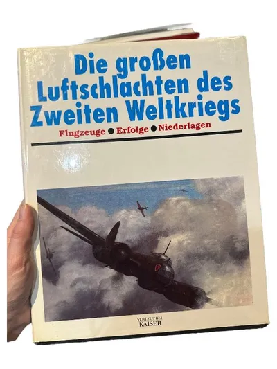 Die großen Luftschlachten des Zweiten Weltkriegs Kaiser Sachbuch Flugzeuge