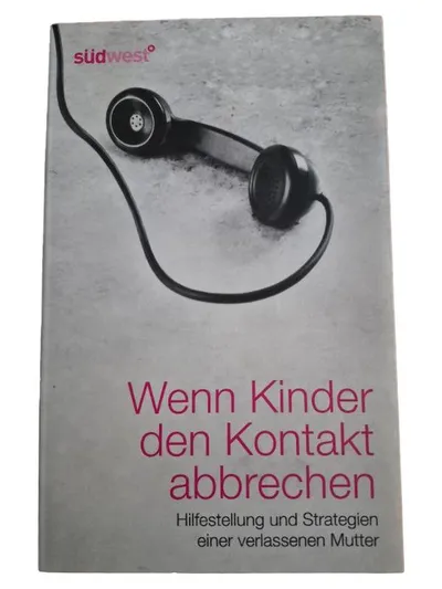 Wenn Kinder den Kontakt abbrechen Selbsthilfebuch Südwest Verlag Ratgeber