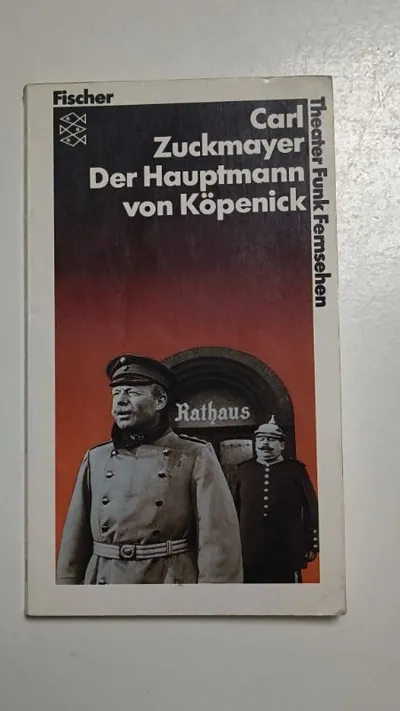 Der Hauptmann von Köpenick Carl Zuckmayer Fischer Theaterliteratur Schauspiel
