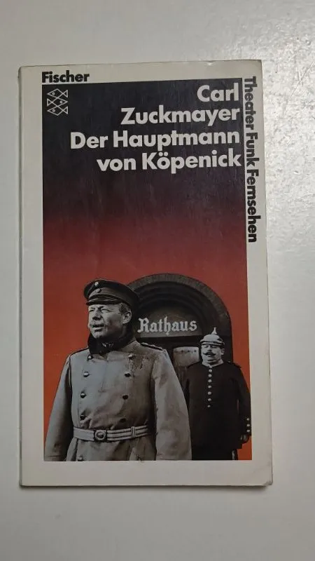 Der Hauptmann von Köpenick Carl Zuckmayer Fischer Theaterliteratur Schauspiel 1
