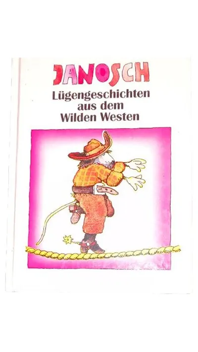 Janosch Lügengeschichten aus dem Wilden Westen Kinderbuch Vorlesegeschichten
