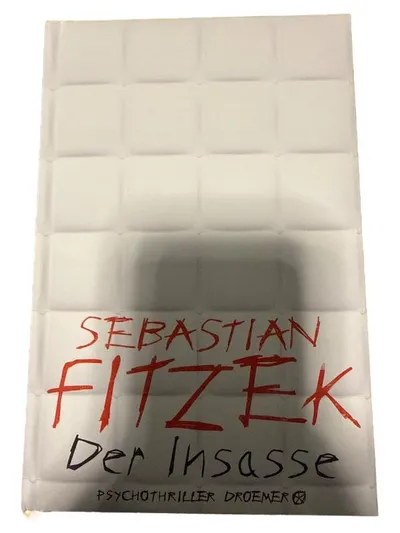 Sebastian Fitzek - Der Insasse | Psychothriller | Droemer Verlag