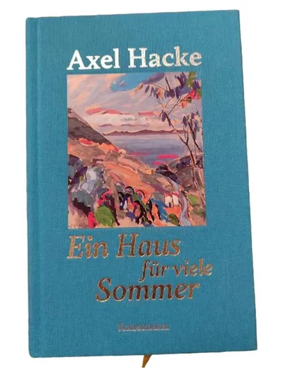 Axel Hacke - Ein Haus für viele Sommer | Verlag Antje Kunstmann | Hardcover