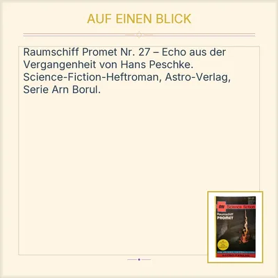 Raumschiff Promet Nr. 27 Hans Peschke Echo aus der Vergangenheit Heftroman SF