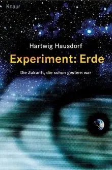 Experiment Erde Hartwig Hausdorf Knaur Sachbuch Zukunft Vergangenheit