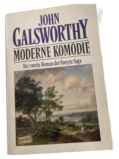 John Galsworthy Moderne Komödie Forsyte Saga Band 2 Bastei Lübbe Roman