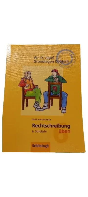 Rechtschreibung üben 6. Schuljahr Schöningh Grundlagen Deutsch Übungsbuch