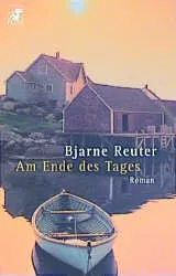 Am Ende des Tages - Bjarne Reuter - Roman Taschenbuch Unterhaltungsliteratur