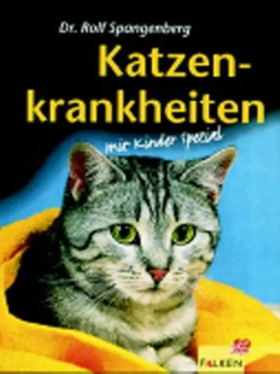 Katzenkrankheiten Dr. Rolf Spangenberg mit Kinder Spezial Falken Ratgeber