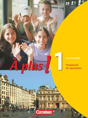 À plus! 1 Grammatikheft Cornelsen Französisch für Gymnasien Lehrwerk