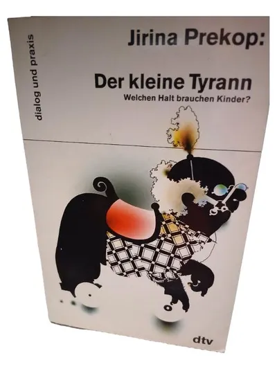 Der kleine Tyrann Jirina Prekop Fachbuch Psychologie Erziehung Kinder dtv