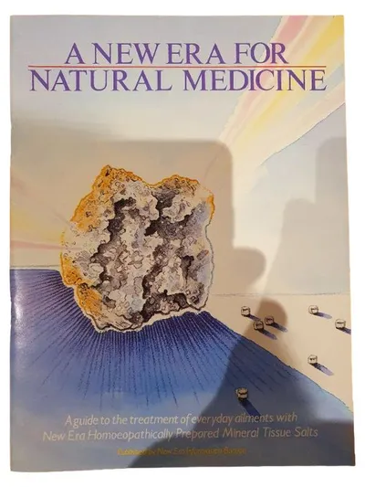 A New Era for Natural Medicine - Ratgeber Homöopathie Mineralsalze New Era