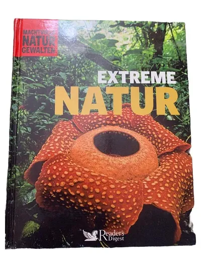 Extreme Natur - Reader's Digest Sachbuch Naturwunder Pflanzen Tiere