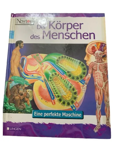 Der Körper des Menschen – Eine perfekte Maschine | Newton Sachbuch Kinder Lingen