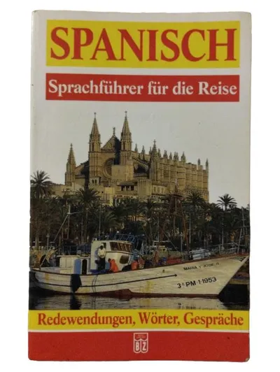Spanisch Sprachführer für die Reise Redewendungen Wörter Gespräche Wörterbuch
