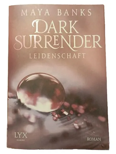 Dark Surrender Leidenschaft Maya Banks LYX Roman Erotischer Roman