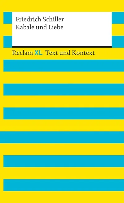 Kabale und Liebe Friedrich Schiller Reclam XL Text und Kontext Klassiker
