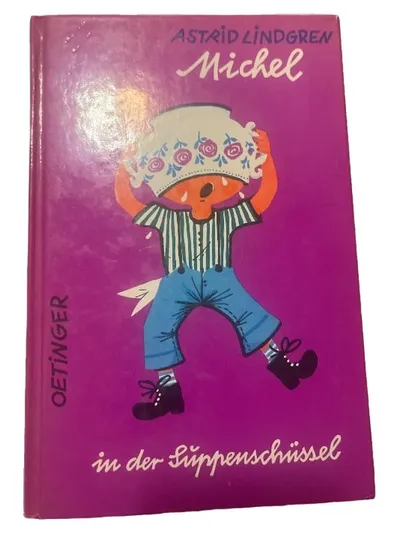 Michel in der Suppenschüssel Astrid Lindgren Kinderbuch Oetinger