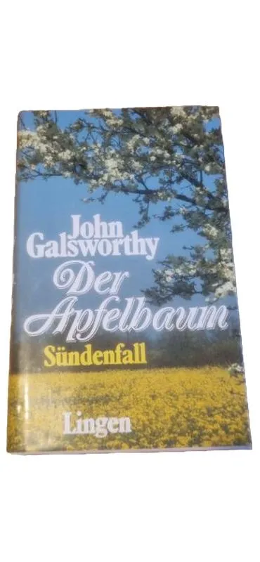 Der Apfelbaum Sündenfall John Galsworthy Gesellschaftsroman Lingen Verlag