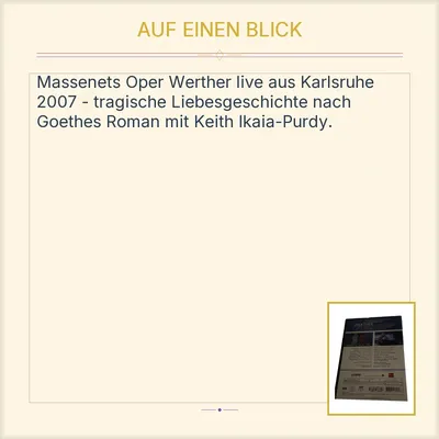Arthaus Musik Werther DVD Oper Live Massenet Karlsruhe 2007 Keith Ikaia-Purdy