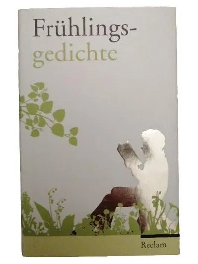 Frühlingsgedichte Reclam Lyrikbuch Taschenbuch Gedichte Frühling Anthologie