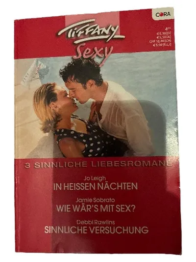 Tiffany Sexy 3 Sinnliche Liebesromane Cora Jo Leigh Jamie Sobrato Debbi Rawlins