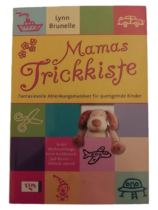 Mamas Trickkiste Lynn Brunelle Egmont VGS Kinderbuch Ratgeber 1