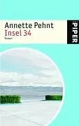 Insel 34 Annette Pehnt Piper Roman Gesellschaftsroman Taschenbuch