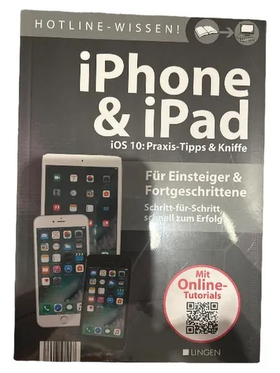 iPhone & iPad iOS 10 Praxis-Tipps & Kniffe Lingen Verlag Einsteiger Buch