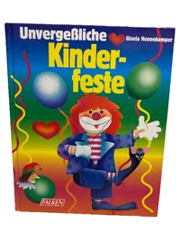 Unvergessliche Kinderfeste Gisela Hennekemper Falken Sachbuch Kinder Party 1