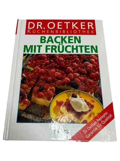 Dr. Oetker Küchenbibliothek - Backen mit Früchten Kochbuch Backbuch