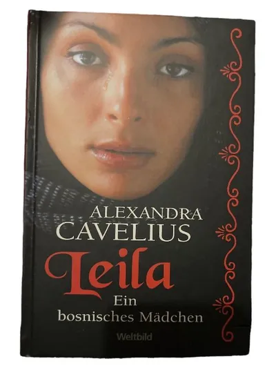 Leila Ein bosnisches Mädchen Alexandra Cavelius Biografischer Roman Weltbild
