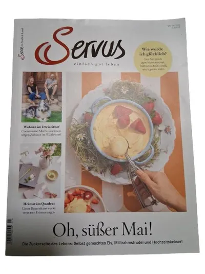 Servus Magazin Mai - Oh süßer Mai! Lifestyle Natur Rezepte Österreich