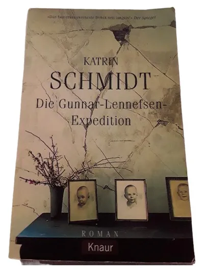 Die Gunnar-Lennefsen-Expedition Katrin Schmidt Roman Knaur Gesellschaftsroman