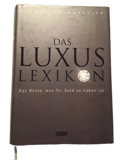 Das Luxus Lexikon Alexander Marguier DuMont Sachbuch Lifestyle