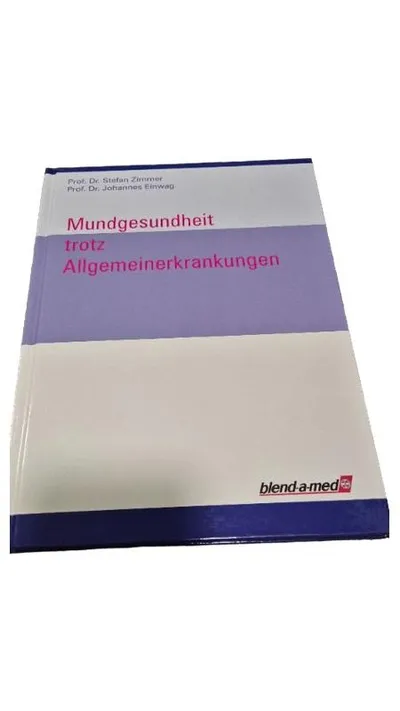 Mundgesundheit trotz Allgemeinerkrankungen Zimmer Einwag Fachbuch Medizin