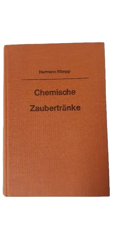 Chemische Zaubertränke - Hermann Römpp Fachbuch Chemie