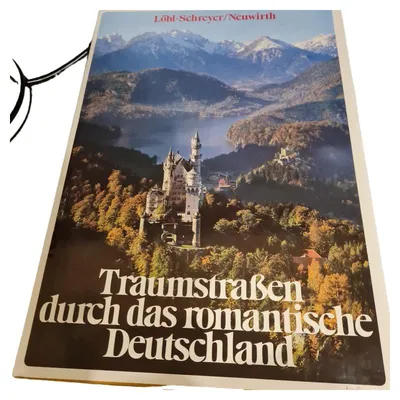 Traumstraßen durch das romantische Deutschland Bildband Löbl-Schreyer Neuwirth