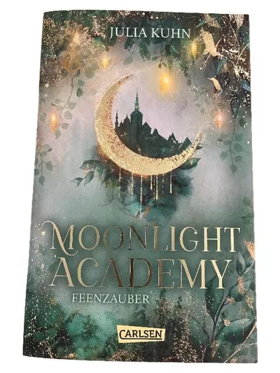 Moonlight Academy Feenzauber Julia Kuhn Carlsen Jugendbuch Fantasy